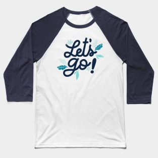 Let's Go! Baseball T-Shirt